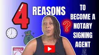 4 Powerful Reasons You Should Become  A Notary Signing Agent!