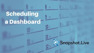 Scheduling Dashboards