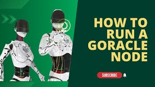 How To Run A Goracle Node (A Step By Step Guide) - TestNet