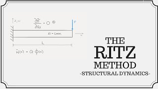 Approximate Solutions - The Ritz Method