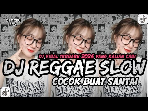 KUMPULAN DJ REGGAE SANTAI FULL BASS || DJ CAMPURAN REGGAE SLOW TERBARU VIRAL TIK TOK🎵