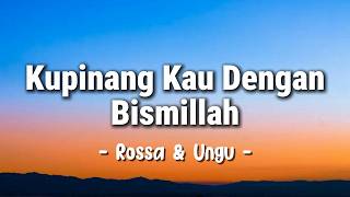 Kupinang Kau Dengan Bismillah - Rossa & Ungu - Lagu Lyrics