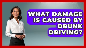 What Damage Is Caused By Drunk Driving? - Auto Coverage Explained