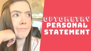 Personal Statement for Optometry School | Katelyn