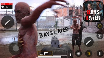 Days Later - Zombie Survival Apocalypse Shooter Gameplay - Android