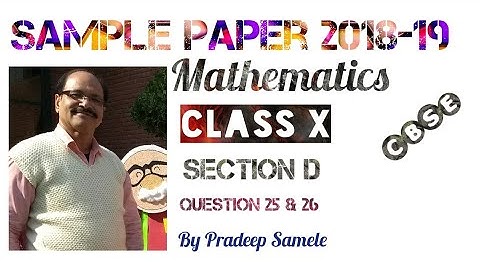CBSE Sample Question Paper 2018-19 Class X (10th) Section 