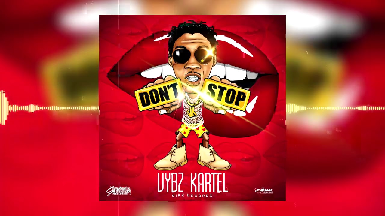 ⁣Vybz Kartel - Dont Stop (Official Audio)