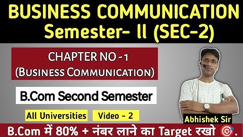 Business Communication | B.Com Semester- 2 (SEC-2) | All Universities | Chapter-1 | Video-2