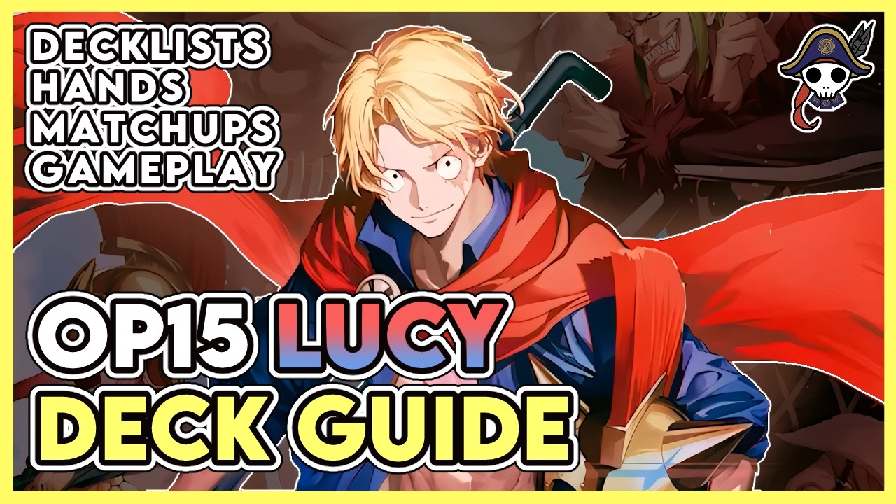 OP15] Lucy Deck Guide - YouTube
