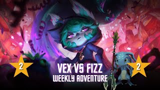 Vex vs 2 ⭐ Fizz Weekly Adventure [Path of Champions, Legends of Runeterra]