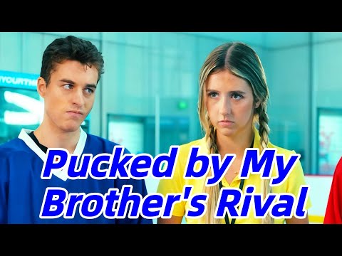 Pucked By My Brother S Rival Dramabox