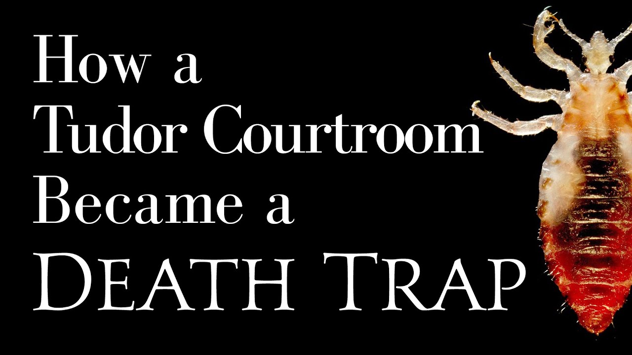 How a Tudor Courtroom Became a Death Trap