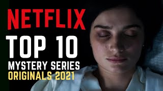 TOP 10 Best Netflix Mystery Series 2021 | Watch Now on Netflix!