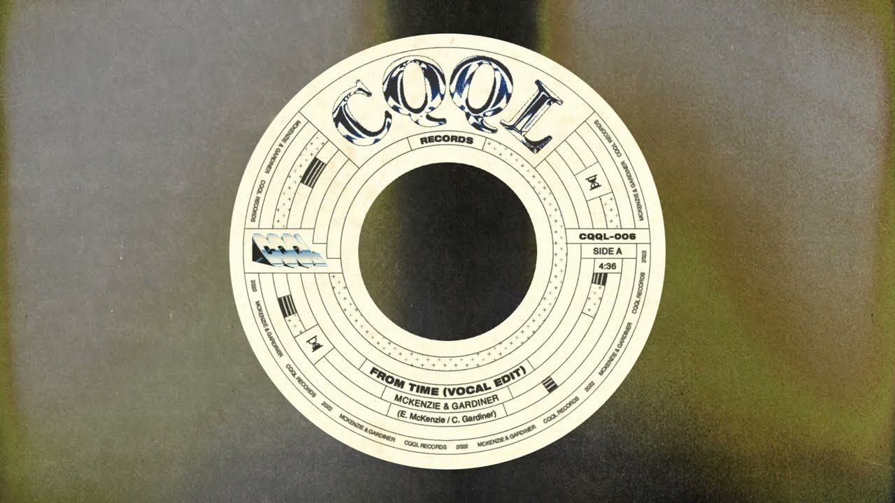 Watch McKenzie & Gardiner - From Time (Vocal Edit) (2022, CQQL Records) on YouTube Watch McKenzie & Gardiner - From Time (Vocal Edit) (2022, CQQL Records) on YouTube