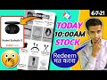 #GetApps 10:00AM Stock (6-7-21) Redmi Earbuds S को Redeem मत करना नहीं तो Coin Waste हो जायेगे😱