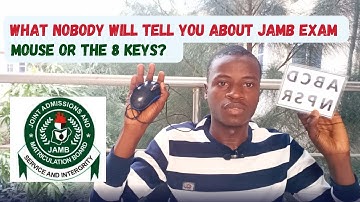 JAMB Exam 2025: Mouse or The 8-Keys, Which One Should You Use