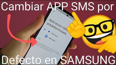 💬👉💭 Como CAMBIAR la APLICACIÓN de SMS por DEFECTO en SAMSUNG FÁCIL y RÁPIDO