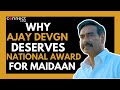 Why maidaan is the best ajay devgn film ever  faridoon shahryar  amit sharma