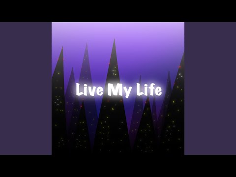 Live My Life