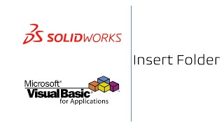 Solidworks VBA Macro – Insert Folder