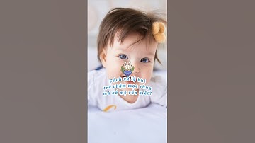 Cách xử lý khi trẻ chậm mọc răng mà bố mẹ cần biết? #chamcon #mangthaivalamme #nuoicon  #xoai68