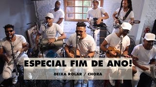 Samprazer - Deixa Rolar/Chora (Especial Fim de Ano)
