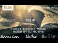 Street apostle music  mixed by dj motive  christian rap dj mix  tracklist in description