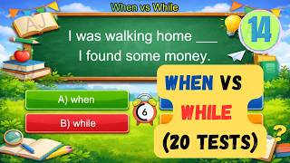 When vs While Past Tenses | 20 Pre-Intermediate English Tests with Answers | Learn English
