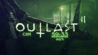 Outlast II Speedrun - Any% CSM - 59:33.40