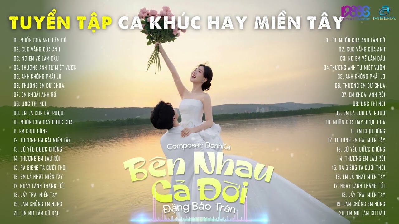 TUYỂN TẬP NHẠC MIỀN TÂY - BÊN NHAU CẢ ĐỜI - ANH NÀY LÀ CỦA TUI - MUỐN CUA ANH LÀM BỒ - EM NHẮN ANH