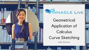 Pinnacle Live - Curve Sketching - Geometrical Application of Calculus