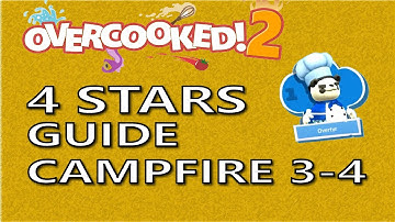 OVERCOOKED 2 - 4 STARS GUIDE/TUTORIAL - 🔥 Campfire Cook Off 3-4 🔥 - Solo