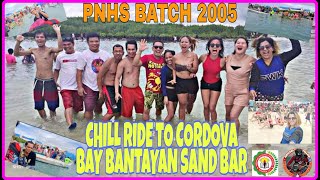 CORDOVA BAY BANTAYAN SANDBAR EXPERIENCE PNHS BATCH 2005 CHILL RIDERS