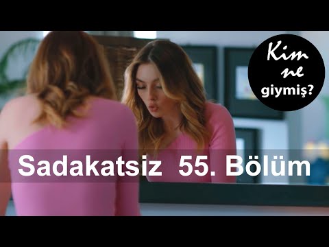 Sadakatsiz 55. Bölüm. Kıyafetler