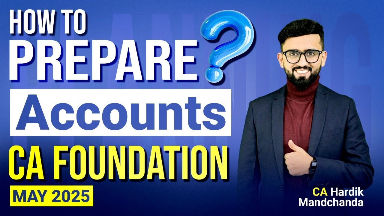 Let's Plan for CA Foundation Accounts - May 2025 | Detailed Strategy ...