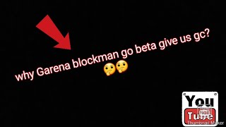 Why Garena blockman go beta give us 5000 gc