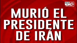 Se confirmó la muerte de Ebrahim Raisi, presidente de Irán