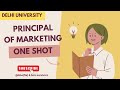 Principles of Marketing One Shot By Survivors | Full Syllabus | BMS Delhi University