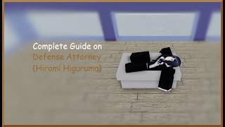 (OUTDATED) Complete Guide on Defense Attorney (Hiromi Higuruma) | Jujutsu Shenanigans