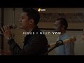 Jesus i need you cover  gkdi worship  lagu rohani kristen