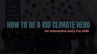 The Climate Crisis and YOU: How Kids Can Make a Difference
