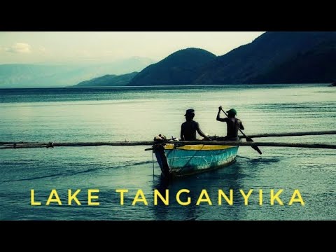 Lake Tanganyika The Amazing Lake In Africa II Tanzania II Burundi II Bujumbura 