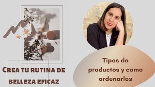 🔴Crea tu RUTINA de BELLEZA eficaz.