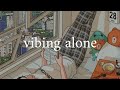  vibing alone playlist 