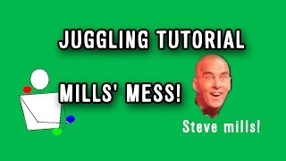 [EN] Juggling Tutorial: Mills' Mess!