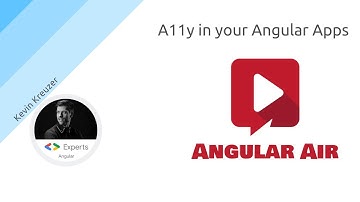 AngularAir - A11y in your Angular Apps with Kevin Kreuzer
