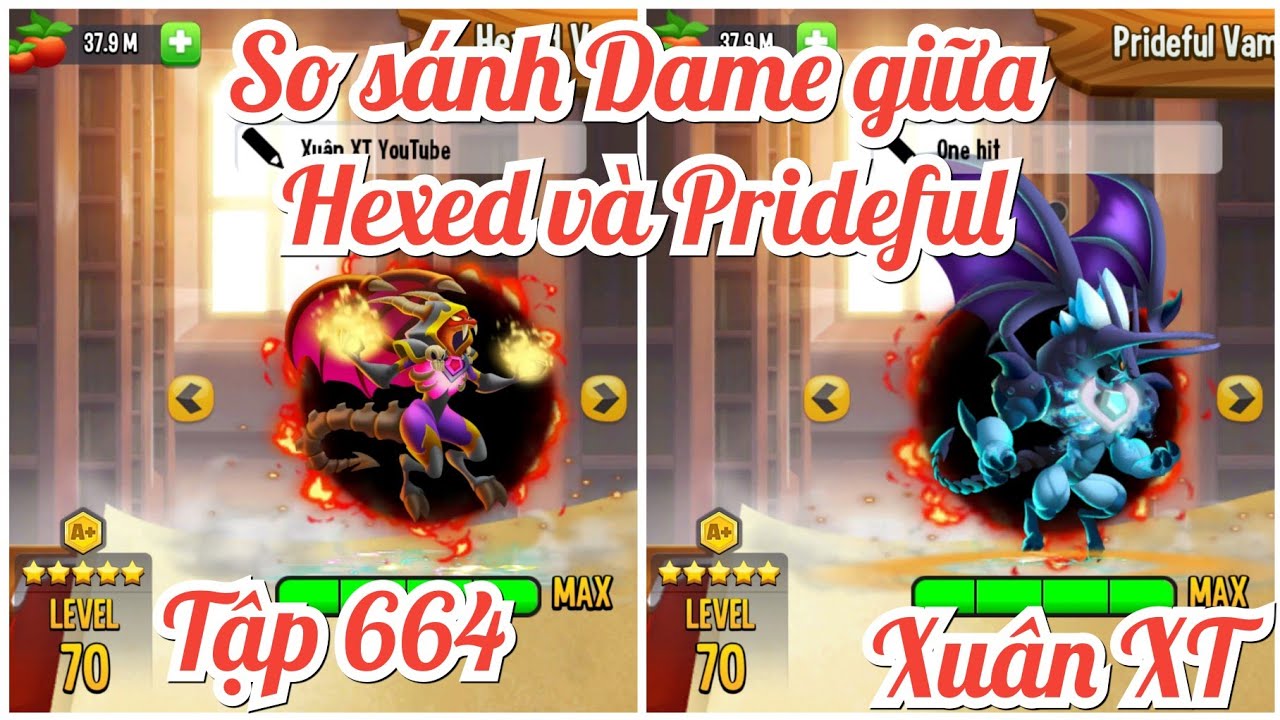 So sánh Dame skill đặc biệt giữa hexed và prideful vampire khi level 70 5 sao. Dragon city tập 664