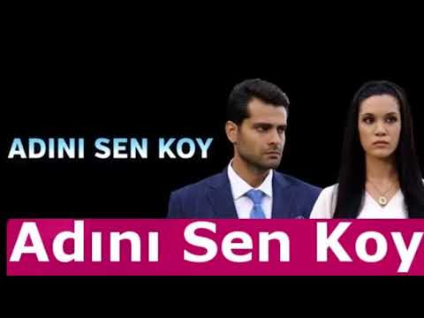 Adını Sen Koy Dizisi - Yeni Sezon Müziği