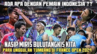 Bikin Sedih, Mimpi Buruk Para Pebulutangkis Unggulan Indonesia Bertumbangan di France Open 2024