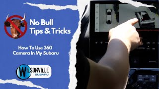 No Bull Tips & Tricks: How To Use 360 Camera In My Subaru